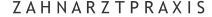 Z A H N A R Z T P R A X I S