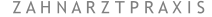 Z A H N A R Z T P R A X I S