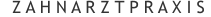 Z A H N A R Z T P R A X I S