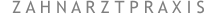 Z A H N A R Z T P R A X I S